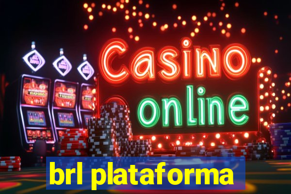 brl plataforma